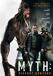 Myth : bigfoot hunters cover image