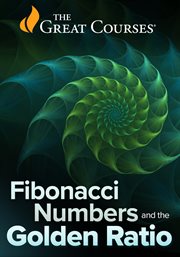 Fibonacci Numbers and the Golden Ratio : Fibonacci Numbers and the Golden Ratio cover image