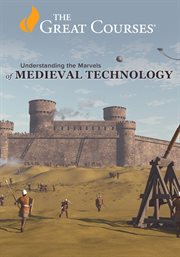 Understanding the Marvels of Medieval Technology