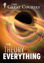 The theory of everything : the quest to explain all reality cover image