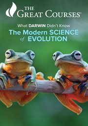 What darwin didn't know: the modern science of evolution cover image
