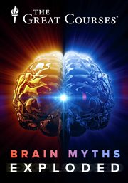 Brain myths exploded : lessons from neuroscience cover image