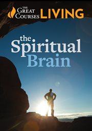 The Spiritual Brain: Science and Religious Experience