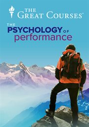 The psychology of performance : how to be your best in life cover image