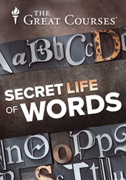 The secret life of words : English words and their origins cover image