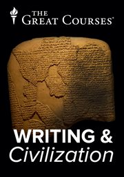 Writing and civilization : from ancient worlds to modernity cover image