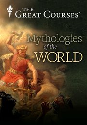 Great mythologies of the world cover image