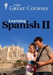 Learning Spanish II : how to understand and speak a new language cover image