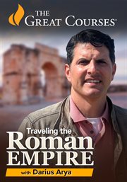 Traveling the roman empire : Heart of an Empire cover image