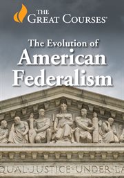 Evolution of American Federalism : America's Great Innovation cover image