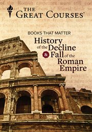 Books that matter : the history of the decline and fall of the Roman Empire