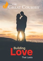 Building Love That Lasts