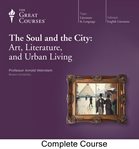 The soul and the city : art, literature, and urban living cover image