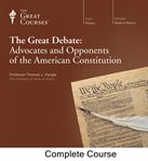 The great debate : advocates and opponents of the American Constitution cover image