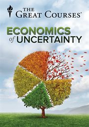 The Economics of Uncertainty Series cover image