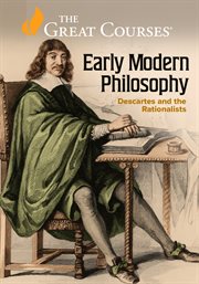 Early Modern Philosophy: Descartes and the Rationalists cover image