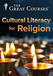 Cultural literacy for religion : everything the well-educated person should know cover image
