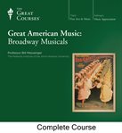 Great American music : Broadway musicals cover image