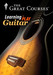 Learning to play guitar : chords, scales, and solos cover image