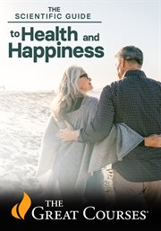 The Scientific Guide to Health and Happiness cover image