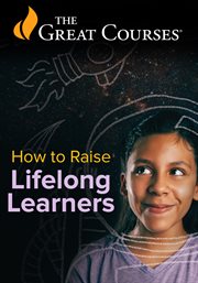 How to Raise Lifelong Learners cover image