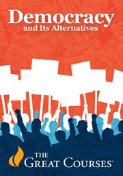 Democracy and Its Alternatives : Democracy and Its Alternatives cover image