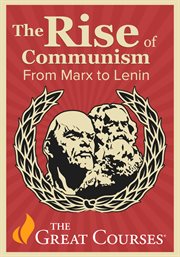 The Rise of Communism: From Marx to Lenin cover image