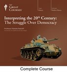 Interpreting the 20th century : the struggle over democracy cover image