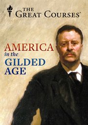 America in the Gilded Age and Progressive Era cover image