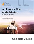 A Historian Goes to the Movies : Ancient Rome cover image