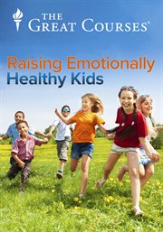 Raising emotionally and socially healthy kids cover image