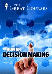 How You Decide: The Science of Human Decision Making cover image