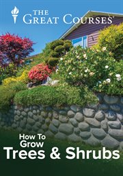 How to grow anything : make your trees and shrubs thrive cover image