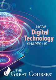 How digital technology shapes us cover image
