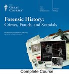 Forensic history : crimes, frauds, and scandals cover image