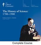The history of science : 1700-1900 cover image