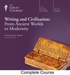 Writing and civilization : from ancient worlds to modernity cover image