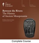 Between the rivers : the history of ancient Mesopotamia cover image