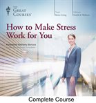 How to make stress work for you cover image