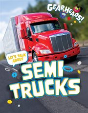 Let's talk about semi trucks cover image