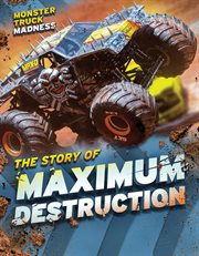 The story of maximum destruction cover image