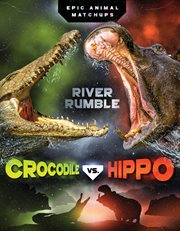 Crocodile vs. hippo cover image