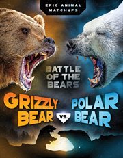 Grizzly bear vs. polar bear cover image