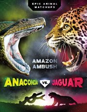 Anaconda vs. jaguar cover image