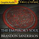 The emperor's soul [dramatized adaptation] cover image