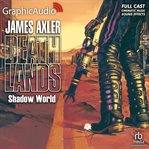 Shadow world [dramatized adaptation] cover image