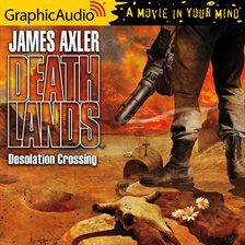 Cover image for Desolation Crossing [Dramatized Adaptation]