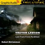 Last train from perdition [dramatized adaptation] cover image