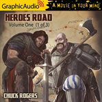 Heroes road: volume one (1 of 3) [dramatized adaptation] cover image