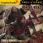 Heroes road: volume two (3 of 3) [dramatized adaptation] cover image